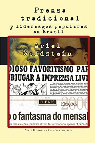 Prensa tradicional y liderazgos populares en Brasil (Historia y Ciencias Sociales)