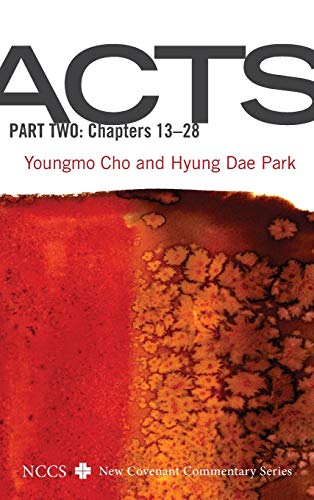 Acts, Part Two: Chapters 13-28 (New Covenant Commentary)