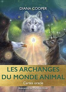 Les archanges du monde animal : cartes oracle