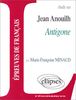 Antigone : étude sur Anouilh : épreuves de français
