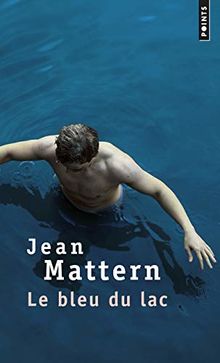 Le Bleu du lac von Mattern, Jean | Buch | Zustand gut
