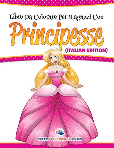 Libro Da Colorare Per Ragazzi Con Principesse