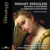 Wolfgang Amadeus Mozart: Bastien et Bastienne - Giovanni Battista Pergolesi: La Servante Maîtresse