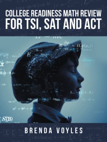 College Readiness Math Review For TSI, SAT and ACT
