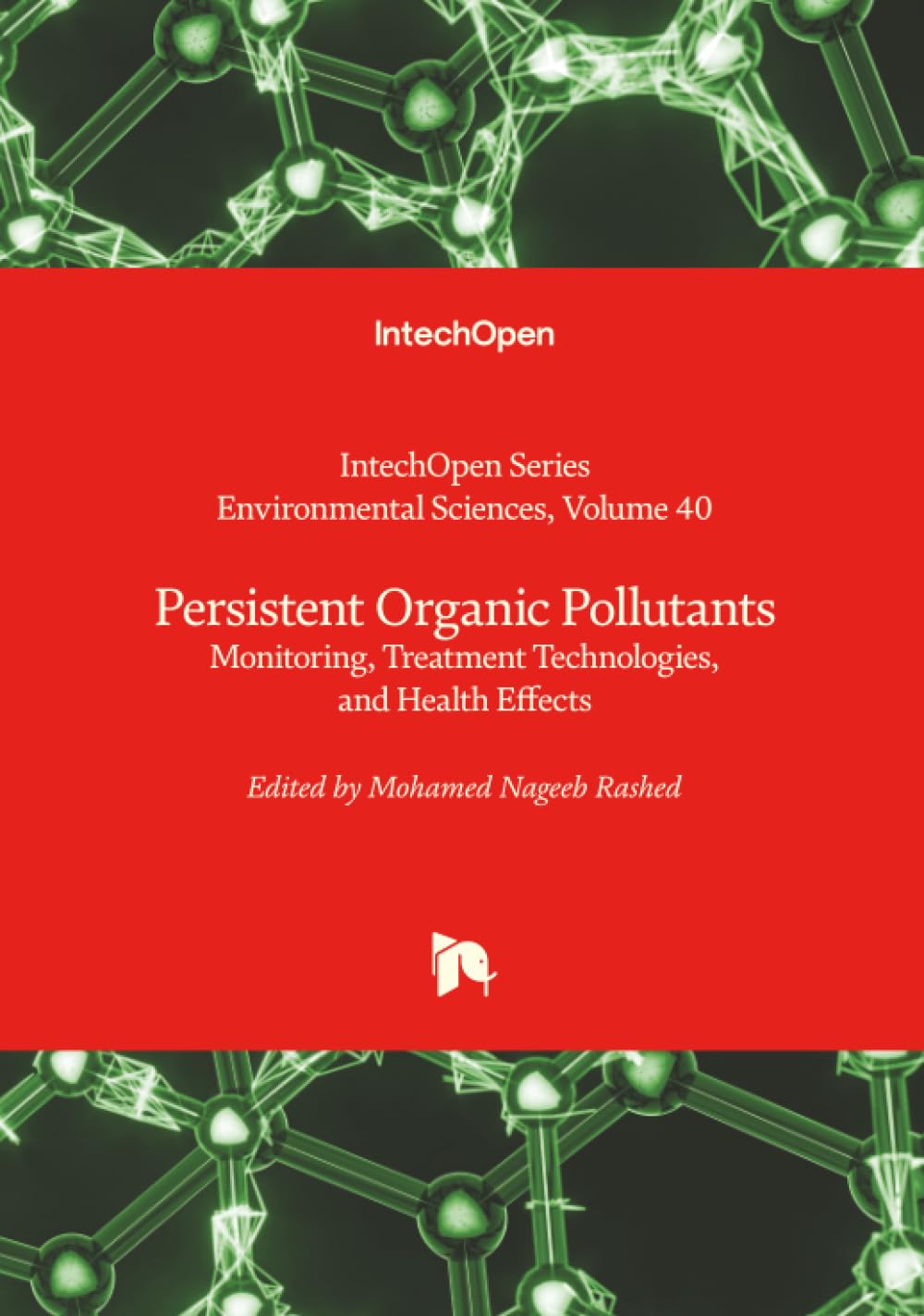 Persistent Organic Pollutants - Monitoring, Treatment Technologies, and Health Effects (Environmental Sciences, Band 40)