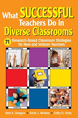 What Successful Teachers Do in Diverse Classrooms: 71 Research-Based Classroom Strategies for New and Veteran Teachers