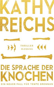 Die Sprache der Knochen (Die Tempe-Brennan-Romane, Band 18)