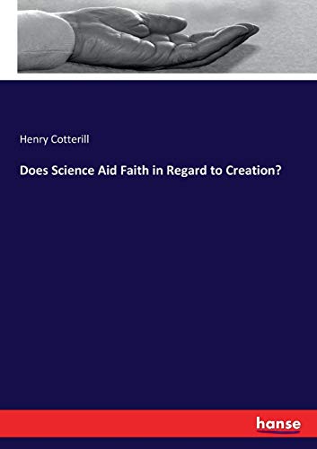 Does Science Aid Faith in Regard to Creation?