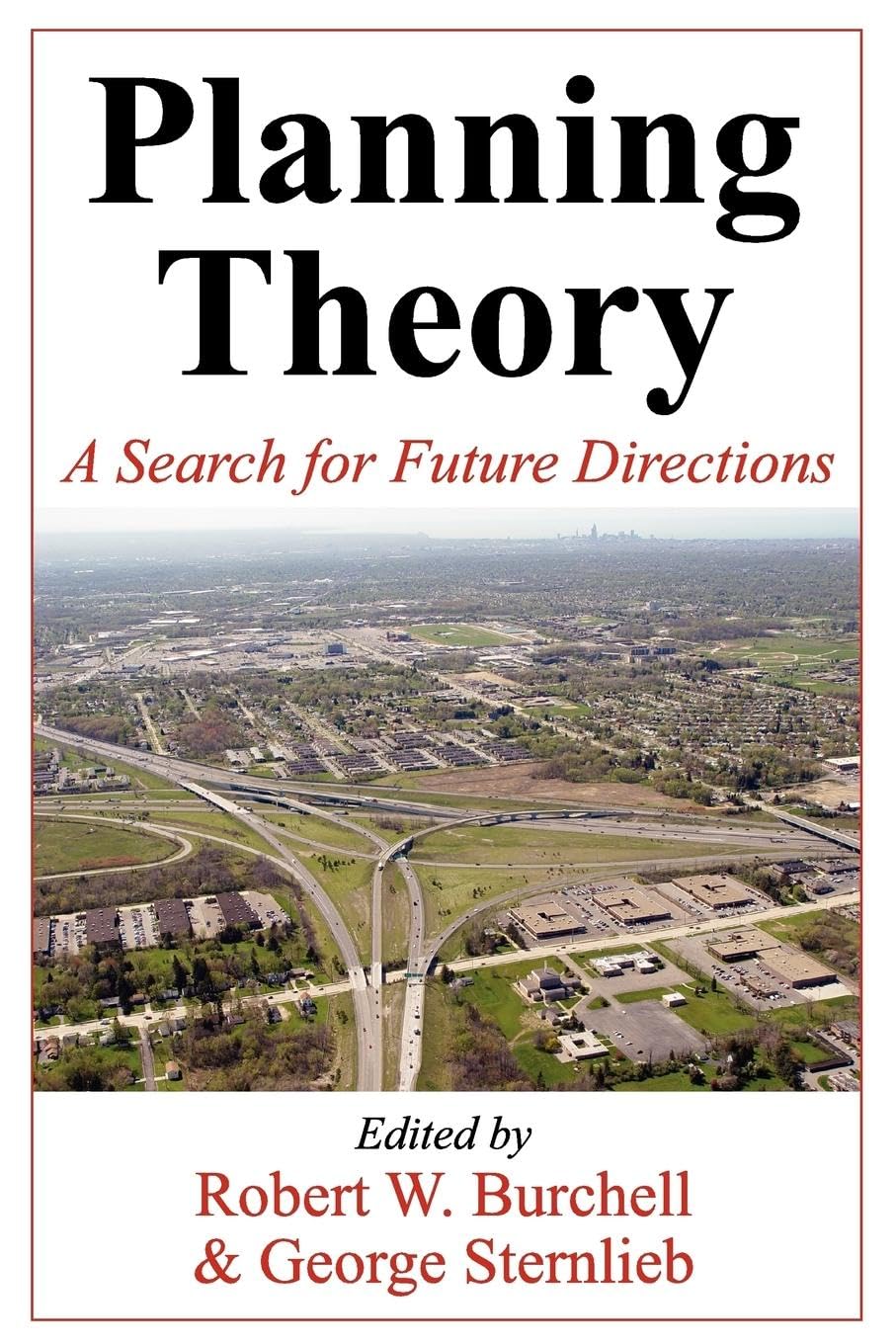 Planning Theory: A Search for Future Directions