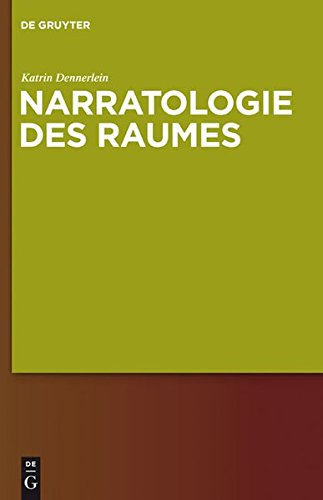 Narratologie des Raumes (Narratologia, Band 22)