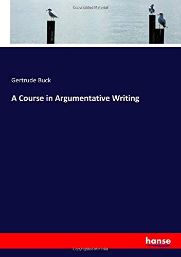 A Course in Argumentative Writing