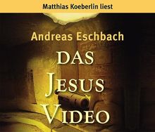 Das Jesus Video. 6 CDs. von Eschbach, Andreas, Köberlin, Matthias | Buch | Zustand gut