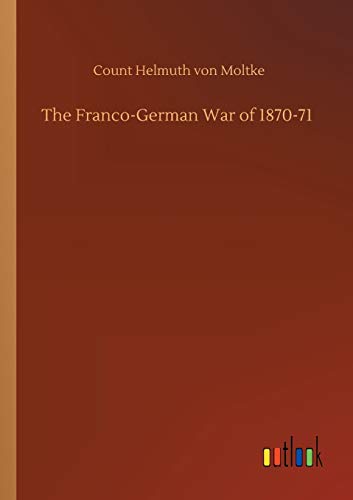 The Franco-German War of 1870-71