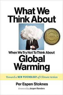 What We Think About When We: Toward a New Psychology of Climate Action