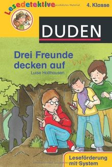 Drei Freunde decken auf: 4. Klasse