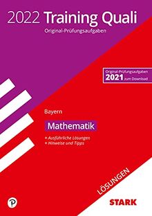 STARK Lösungen zu Training Abschlussprüfung Quali Mittelschule 2022 - Mathematik 9. Klasse - Bayern (STARK-Verlag - Abschlussprüfungen)