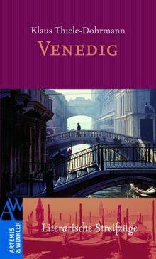 Venedig: Literarische Streifzüge