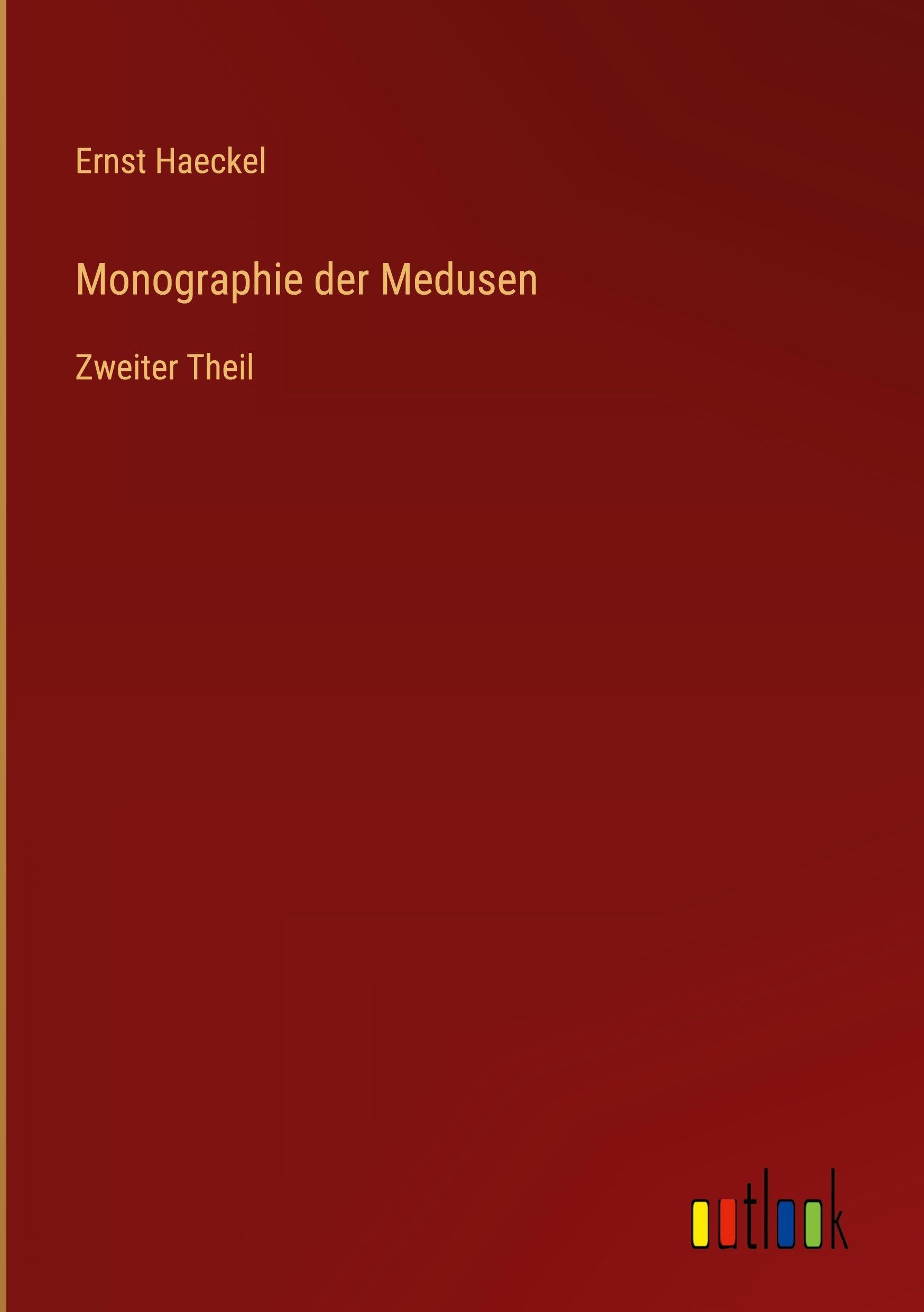 Monographie der Medusen: Zweiter Theil