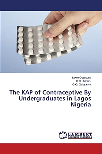 The KAP of Contraceptive By Undergraduates in Lagos Nigeria
