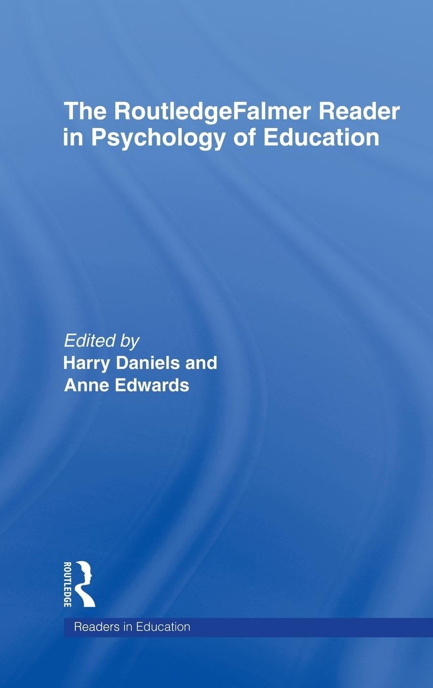 The RoutledgeFalmer Reader in Psychology of Education (Routledgefalmer Readers in Education)