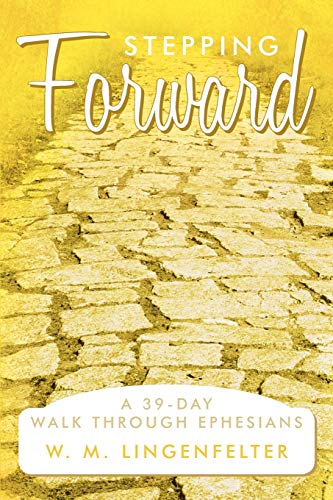 Stepping Forward: A 39-Day Walk Through Ephesians
