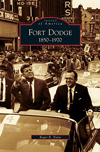 Fort Dodge: 1850-1970