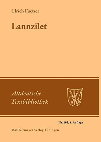 Lannzilet: (Aus dem Buch der Abenteuer) Str. 1-1122 (Altdeutsche Textbibliothek, 102, Band 102)