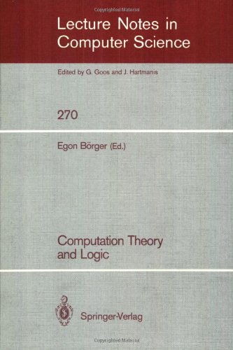 Computation Theory and Logic (Lecture notes in computer science, vol.270)