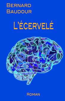 L'écervelé