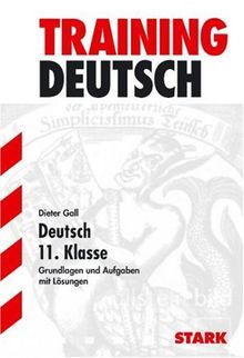 Abitur-Training Deutsch: Deutsch Training Deutsch 11. Klasse