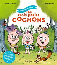 Viens jouer avec... les trois petits cochons