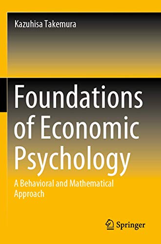 Foundations of Economic Psychology: A Behavioral and Mathematical Approach