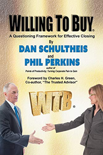 Willing To Buy: A Questioning Framework for Effective Closing