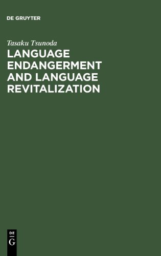 Language Endangerment and Language Revitalization. An Introduction (Mouton Textbook)