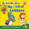 My ABC of Letters: An Introduction to the Whole Alphabet! (My ABC of Board Books, Band 1)