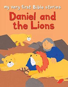 Daniel and the Lions (My Very First Bible Stories)