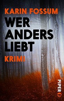 Wer anders liebt: Psychothriller (Konrad Sejer, Band 8)