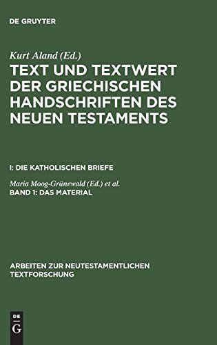 Das Material (Arbeiten zur neutestamentlichen Textforschung, Band 9)