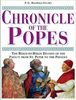 Chronicle of the Popes: The Reign-By-Reign Record of the Papacy from St. Peter to the Present