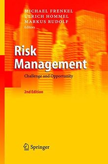 Risk Management: Challenge and Opportunity