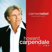 Carmen Nebel Präs. Howard Carpendale