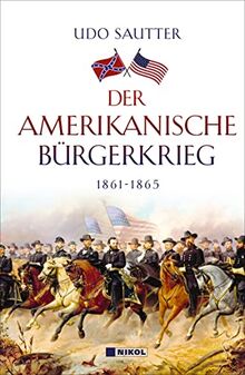 Der Amerikanische Bürgerkrieg: 1861-1865