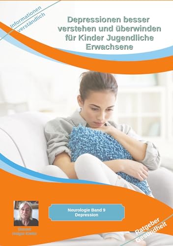 Depressionen besser verstehen und überwinden für Kinder Jugendliche Erwachsene - Holger Kiefer Kartoniert (TB)