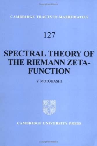 Spectral Theory of the Riemann Zeta-Function (Cambridge Tracts in Mathematics, Band 127)