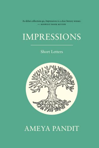 Impressions: Short Letters by Ameya Pandit