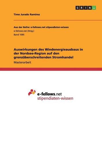 Auswirkungen des Windenergieausbaus in der Nordsee-Region auf den grenzüberschreitenden Stromhandel