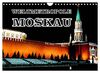 Weltmetropole Moskau (Wandkalender 2023 DIN A4 quer), Calvendo Monatskalender