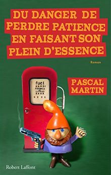 Le monde selon Cobus. Vol. 1. Du danger de perdre patience en faisant son plein d'essence