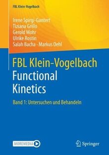 FBL Klein-Vogelbach Functional Kinetics: Band 1: Untersuchen und Behandeln