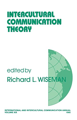 Intercultural Communication Theory (International and Intercultural Communication Annual)